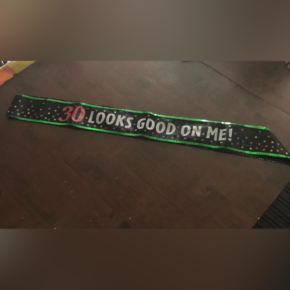 🛍️ 30 Looks Good on Me! Birthday Sash